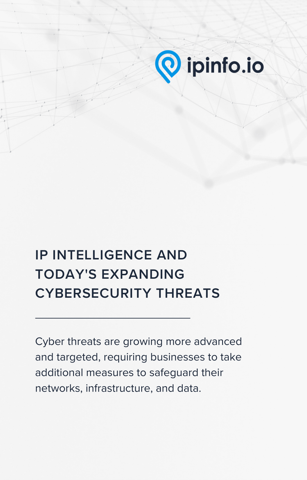 IP Intelligence and Today's Expanding Cybersecurity Threats